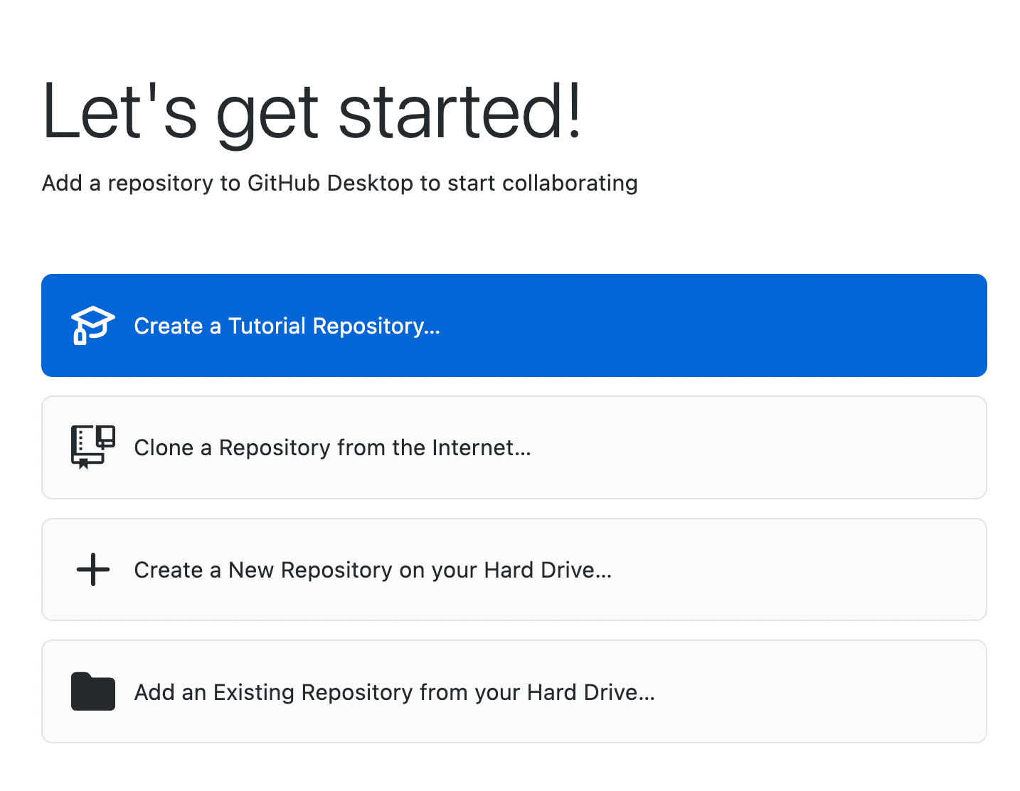 GitHub Desktop 中“让我们开始吧!” 视图的屏幕截图。